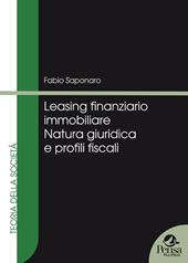 Leasing finanziario immobiliare. Natura giuridica e profili fiscali