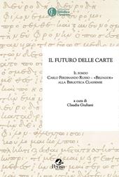 Il futuro delle carte. Il fondo Carlo Ferdinando Russo «Belfagor» alla Biblioteca Classense