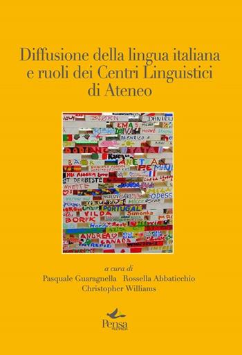 Diffusione della lingua italiana e ruoli dei centri linguistici di ateneo  - Libro Pensa Multimedia 2017, La stadera | Libraccio.it