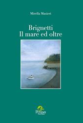 Brignetti. Il mare ed oltre