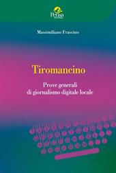 Tiromancino. Prove generali di giornalismo digitale locale