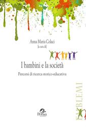 I bambini e la società. Percorsi di ricerca storico-educativa