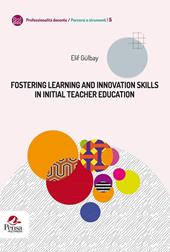 Fostering learning and innovation skills in Initial Teacher Education