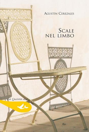 Scale nel limbo - Agustín Cerezales Laforet - Libro Pensa Multimedia 2018, La quinta del sordo | Libraccio.it