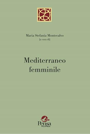 Mediterraneo femminile  - Libro Pensa Multimedia 2019, La botte di Diogene | Libraccio.it