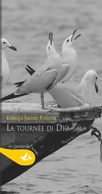 La tournée di Dio - Enrique Jardiel Poncela - Libro Pensa Multimedia 2019, La quinta del sordo | Libraccio.it