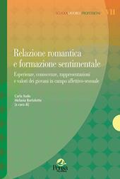 Relazione romantica e formazione sentimentale. Esperienze, conoscenze, rappresentazioni e valori dei giovani in campo affettivo-sessuale