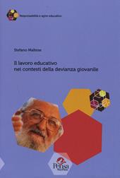 Il lavoro educativo nei contesti della devianza giovanile