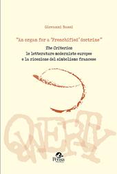 «An organ for a 'Frenchified' doctrine». The Criterion. Le letterature moderniste europee e la ricezione del simbolismo francese