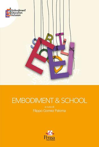 Embodiment & school  - Libro Pensa Multimedia 2020, Embodiment education inclusion | Libraccio.it