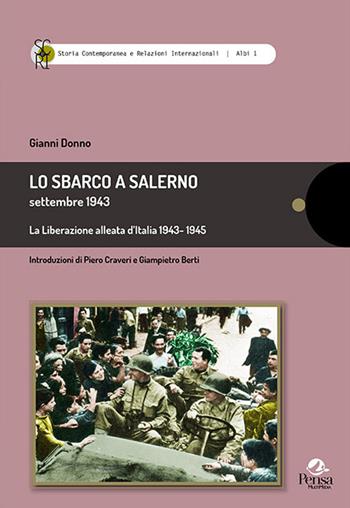 Lo sbarco a Salerno. Settembre 1943 - Gianni Donno - Libro Pensa Multimedia 2021, Storia contemp. e relaz. internazionali | Libraccio.it