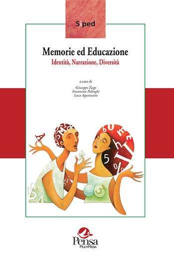 Memorie ed educazione. Identità, narrazione, diversità  - Libro Pensa Multimedia 2020, Società Italiana di Pedagogia | Libraccio.it