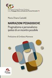 Narrazioni pedagogiche. Pragmatismo e personalismo: ipotesi di un incontro possibile