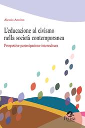 L' educazione al civismo nella società contemporanea. Prospettive partecipazione intercultura