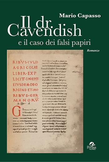 Il dr. Cavendish e il caso dei falsi papiri - Mario Capasso - Libro Pensa Multimedia 2021 | Libraccio.it