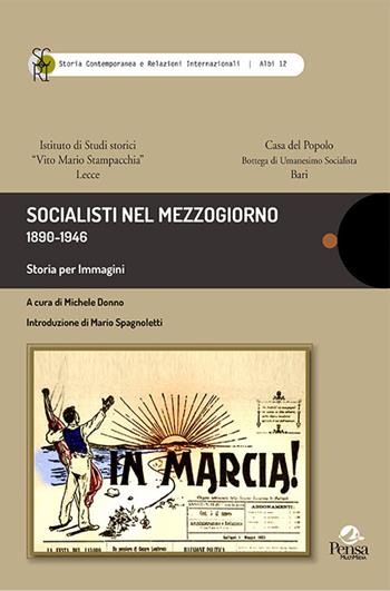 Socialisti nel mezzogiorno. 1890-1946  - Libro Pensa Multimedia 2022, Storia contemp. e relaz. internazionali | Libraccio.it