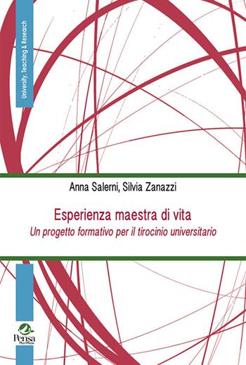 Esperienza maestra di vita. Un progetto formativo per il tirocinio universitario - Anna Salerni, Silvia Zanazzi - Libro Pensa Multimedia 2021, University, teaching & research | Libraccio.it