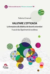 Valutare l'efficacia. La formazione alla didattica dei docenti universitari Il caso di due Dipartimenti di eccellenza