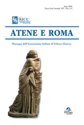 Atene e Roma. Rassegna dell'Associazione italiana di cultura classica (2020). Vol. 3-4