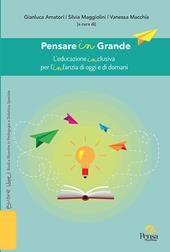 Pensare in Grande. L'educazione inclusiva per l'infanzia di oggi e di domani