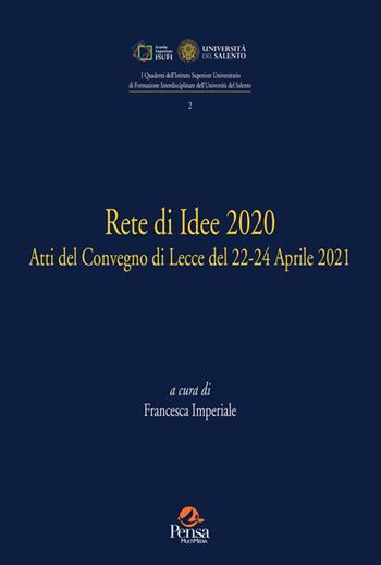Rete di idee 2020. Atti del Convegno di Lecce del 22-24 Aprile 2021  - Libro Pensa Multimedia 2022, Quaderni ISUFI | Libraccio.it