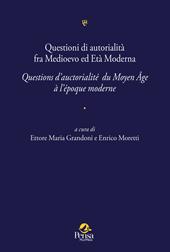 Questioni di autorialità fra Medioevo ed Età Moderna. Questions d’auctorialité du Moyen Âge à l’époque moderne