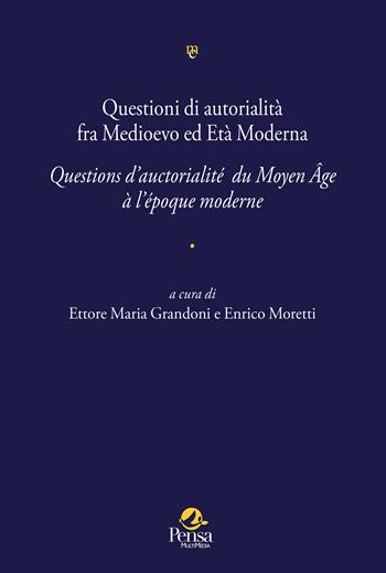 Questioni di autorialità fra Medioevo ed Età Moderna. Questions d’auctorialité du Moyen Âge à l’époque moderne  - Libro Pensa Multimedia 2023, Mele cotogne | Libraccio.it