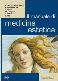 Il manuale di medicina estetica  - Libro Masterbooks 2014 | Libraccio.it