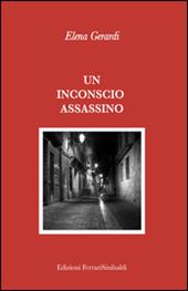 Un inconscio assassino