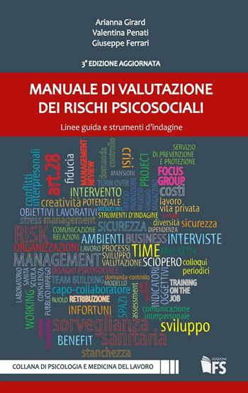 Manuale di valutazione dei rischi psicosociali. Linee guida e strumenti d'indagine - Arianna Girard, Valentina Penati, Giuseppe Ferrari - Libro FerrariSinibaldi 2016, Psicologia e medicina del lavoro | Libraccio.it
