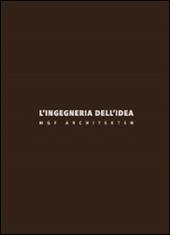 L'ingegneria dell'idea. MGF Architekten. Ediz. italiana e inglese