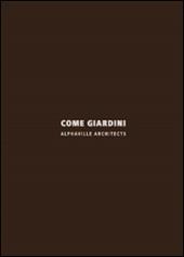 Come giardini. Alphaville architects. Ediz. italiana e inglese