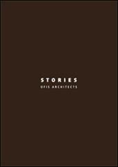 Stories. OFIS architects. Ediz. italiana e inglese