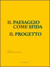 Il paesaggio come sfida. Il progetto