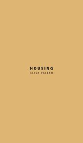 Housing. Elisa Valero