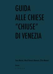 Guida alle chiese «chiuse» di Venezia