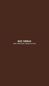 Dez obras. ARX Portugal Arquitectos. Ediz. italiana e inglese