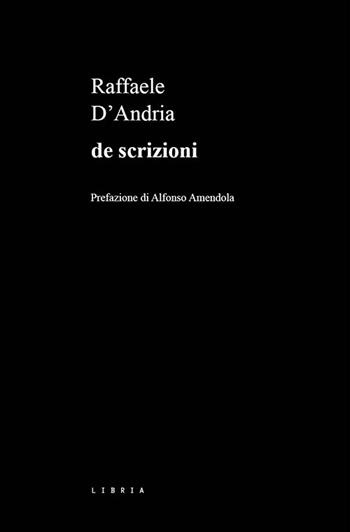 De scrizioni - Raffaele D'Andria - Libro Libria 2022, Mosaico | Libraccio.it