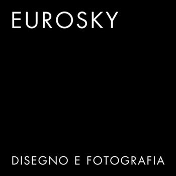 Eurosky. Disegno e fotografia. Disegni di Franco Purini, fotografie di Matteo Benedetti. Ediz. italiana e inglese  - Libro Libria 2022 | Libraccio.it