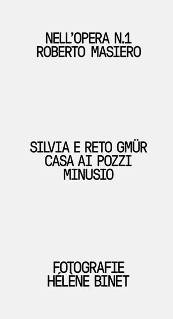 Silvia e Reto Gmür. Casa ai Pozzi, Minusio - Roberto Masiero - Libro Libria 2023 | Libraccio.it