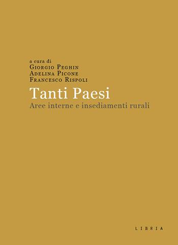 Tanti Paesi. Aree interne e insediamenti rurali  - Libro Libria 2024 | Libraccio.it