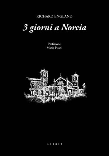 3 giorni a Norcia - Richard England - Libro Libria 2025, Mosaico | Libraccio.it