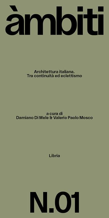 Architettura italiana. Tra continuità ed eclettismo  - Libro Libria 2025 | Libraccio.it