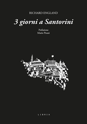 3 giorni a Santorini - Richard England - Libro Libria 2025, Mosaico | Libraccio.it
