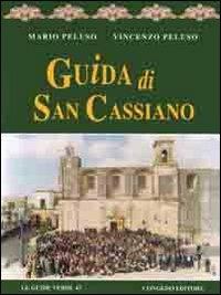 Guida di San Cassiano - Mario Peluso, Vincenzo Peluso - Libro Congedo 2012, Guide verdi | Libraccio.it