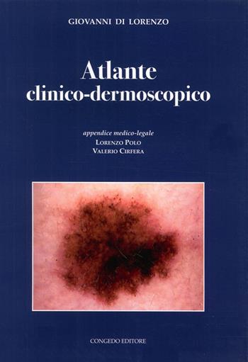 Atlante clinico-dermoscopico - Giovanni Di Lorenzo - Libro Congedo 2013 | Libraccio.it