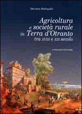 Agricoltura e società rurale in terra d'Otranto tra XVIII e XIX