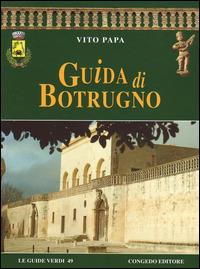 Guida di Botrugno - Vito Papa - Libro Congedo 2015, Guide verdi | Libraccio.it