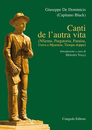 Canti de l'autra vita. Nfiernu, Purgatorio, Paraisu, Uerra a Mparaisu , tiempu doppu - Giuseppe De Dominicis - Libro Congedo 1996, Biblioteca di cultura pugliese | Libraccio.it