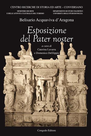 Esposizione del Pater noster - Belisario Acquaviva D'Aragona - Libro Congedo 1996, Gli Acquaviva tra Puglia e Abruzzo | Libraccio.it